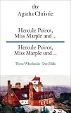 Hercule Poirot, Miss Marple und ... (Drei Fälle)
