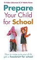 Prepare Your Child For School: How to Make Sure Your Child Gets a Flying Start