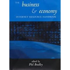 The Business and Economy Internet Resource Handbook (Internet Resource Guides) (Internet Resource Guides)