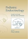 Pediatric Endocrinology, Fourth Edition: Obesity, Diabetes Mellitus, Insulin Resistance, and Hypoglycemia (Clinical Pediatrics, 9)