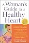 A Woman's Guide to a Healthy Heart