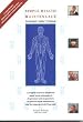 Health Care Guide: Simple Health Maintenance By Dean Richards MBBS (Adel) MDMA