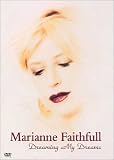 Marianne Faithfull - Dreaming My Dreams