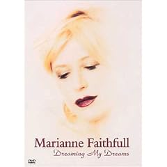 Marianne Faithfull - Dreaming My Dreams by 