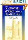 The Jewish Search for a Usable Past (The Helen and Martin Schwartz Lectures in Jewish Studies)