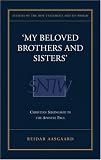My Beloved Brothers and Sisters: Christian Siblingship in Paul: 265 (Journal for the Study of the New Testament Supplement): Christian Siblingship in ... the Study of the New Testament Supplement)