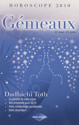 Gémeaux : 21 mai - 21 juin by Dadhichi Toth