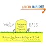 When Someone Very Special Dies: Children Can Learn to Cope with Grief