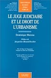 Revue LGDJ / Montchrestien  / Le Juge judiciaire et le droit de l'urbanisme