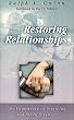 Restoring Relationships: The Importance of Forgiving and Being Forgiven
