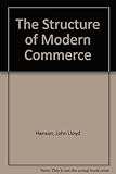 The structure of modern commerce : an introductory course for business studies