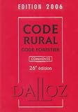 Revue Dalloz-Sirey  / Code rural Code forestier : Edition 2006