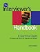 The Interviewer s Handbook: A Guerilla Guide: Techniques and Tactics for Reporters and Writers
