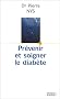 Pr�venir et soigner le diab�te