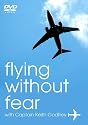 Flying Without Fear - Conquer Your Fear Of Flying [DVD]