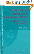 The Hermeneutics of Medicine and the Phenomenology of Health