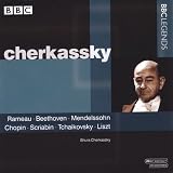 Cherkassky Plays Rameau, Beethoven, Mendelssohn, Chopin, Scriabin, Tchaikovsky, Liszt