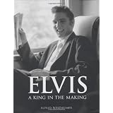 Elvis: A King in the Makingpar Peter Gularnick