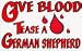 Give Blood Tease a German Shepherd Decals / Stickers * Pack of 10