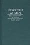 Uprooted Women: Migrant Domestics in the Caribbean