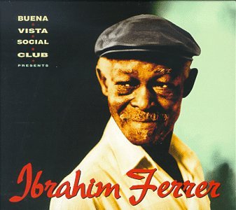 CD-Charts  Music : Buena Vista Social Club Presents Ibrahim Ferrer
