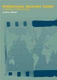 International Relations Theory: A Critical Introduction