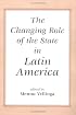 The Changing Role Of The State In Latin America