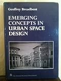 Emerging concepts in urban space design