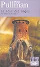 A la croisée des mondes, tome 2 : La Tour des anges