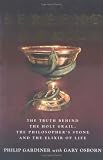 The Serpent Grail: The Truth Behind the Holy Grail, the Philosopher's Stone and the Elixir of Life