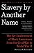 Books : Slavery By Another Name: The Re-Enslavement of Black Americans from the Civil War to World War II