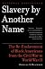 Slavery by Another Name