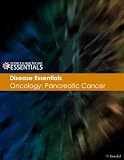 Disease Essentials - Oncology: Pancreatic Cancer