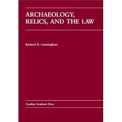 Archaeology, Relics, and the Law