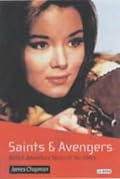 Saints and Avengers: British Adventure Series of the 1960s