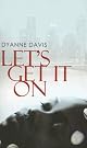Let's Get It On (Love Spectrum Romance)