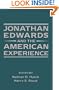 Jonathan Edwards and the American Experience