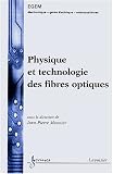 Revue Hermes Science Publications  / Physique et technologie des fibres optiques