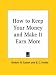 How to Keep Your Money and Make It Earn More