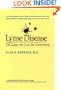 Lyme Disease: The Cause, the Cure, the Controversy (A Johns Hopkins Press Health Book)