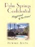 Palm Springs Confidential: Playground of the Stars!