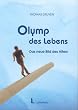 Olymp des Lebens: Das neue Bild des Alters
