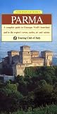 Parma: A Complete Guide to Giuseppe Verdi`s Homeland and to the Region`s Towns, Castles, Art, and Cuisine (Heritage Guides)