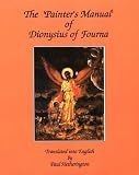 The Painters Manual of Dionysius of Fourna