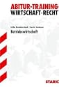 Abitur-Training Wirtschaft /Recht