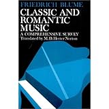 classic and romantic music a comprehensive survey