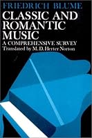 Classic and Romantic Music: A Comprehensive Survey