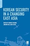 Korean Security in a Changing East Asia (PSI Reports)