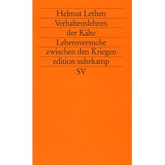 Verhaltenslehren der K�lte: Lebensversuche zwischen den Kriegen (edition suhrkamp)