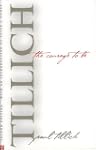 The Courage to Be (The Terry Lectures...